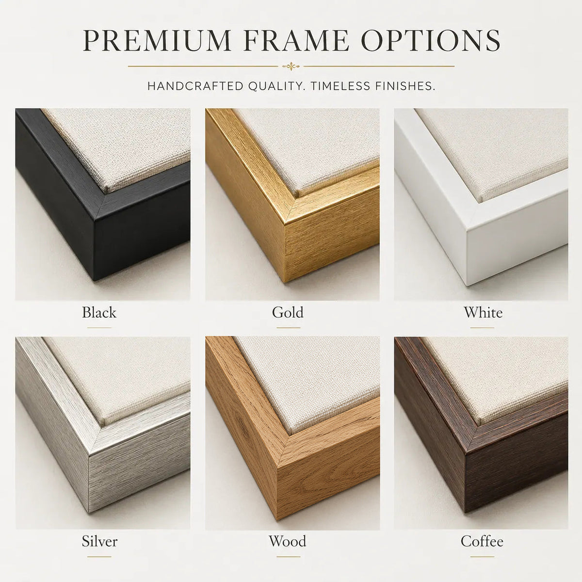 Premium picture frame finish options in black, gold, white, silver, natural wood and coffee
